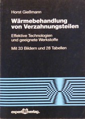 29: Wärmebehandlung von Verzahnungsteilen: Effiektive Technologien und geeignete Werkstoffe von Horst Gießmann